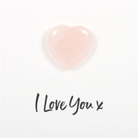 I Love You Rose Quartz Crystal Heart Greeting Card