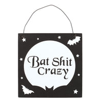 10cm Bat Shit Crazy Hanging Sign