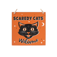 Scaredy Cats Welcome Hanging Sign