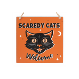 Scaredy Cats Welcome Hanging Sign